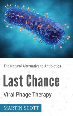 eBook: Last Chance Viral Phage Therapy