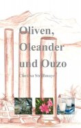 eBook: Oliven, Oleander und Ouzo