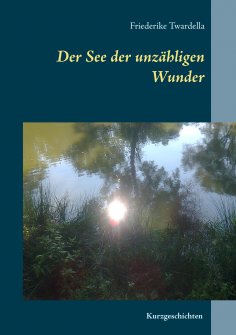 eBook: Der See der unzähligen Wunder