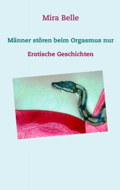 eBook: Männer stören beim Orgasmus nur