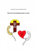 ebook: Die beste Entscheidung deines Lebens