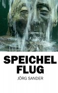ebook: Speichelflug