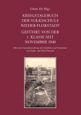 eBook: Kriegstagebuch der Volksschule Nieder-Florstadt. Geführt von der 1. Klasse seit November 1940