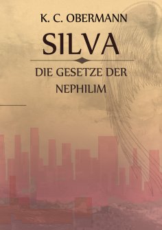 eBook: Silva - Die Gesetze der Nephilim