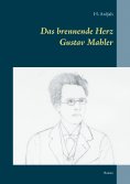 eBook: Das brennende Herz - Gustav Mahler