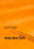 ebook: Unter dem Tisch