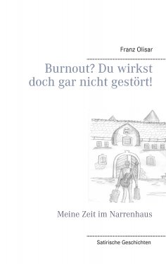 ebook: Burnout? Du wirkst doch gar nicht gestört!