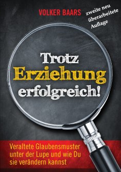 eBook: Trotz Erziehung erfolgreich