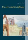 eBook: Die unvermutete Hoffnung