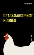 ebook: Crackrauchende Hühner