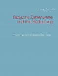 eBook: Biblische Zahlenwerte und ihre Bedeutung