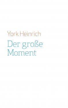 eBook: Der große Moment