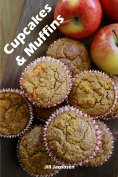 eBook: Cupcakes & Muffins: 200 ricette per i bigné affascinanti in un libro da forno (Torte e Dolci)