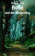 eBook: Roon und der Blauporling