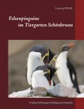 ebook: Felsenpinguine im Tiergarten Schönbrunn