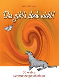 eBook: Das gibt's doch nicht!