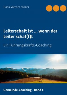 eBook: Leiterschaft ist ... wenn der Leiter schaf(f)t