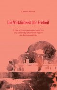 eBook: Die Wirklichkeit der Freiheit