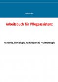 eBook: Arbeitsbuch für Pflegeassistenz
