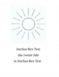 eBook: Das zweite Jahr in Jeschua Rex Text