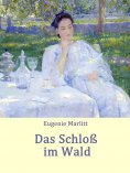 eBook: Das Schloß im Wald