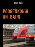 eBook: Poggenkönig un Bahn