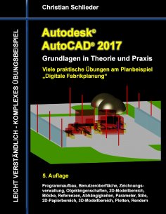 ebook: Autodesk AutoCAD 2017 - Grundlagen in Theorie und Praxis