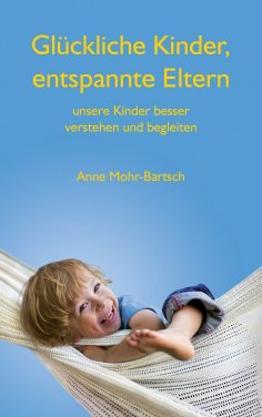 eBook: Glückliche Kinder, entspannte Eltern