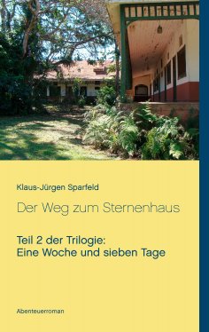 eBook: Eine Woche und sieben Tage - Der Weg zum Sternenhaus