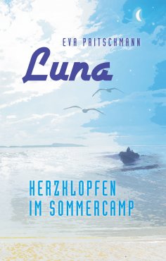 ebook: Luna – Herzklopfen im Sommercamp