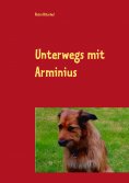 ebook: Unterwegs mit Arminius
