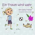 eBook: Ein Traum wird wahr