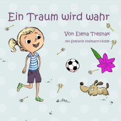eBook: Ein Traum wird wahr