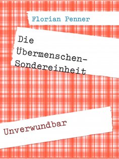 eBook: Die Übermenschen-Sondereinheit