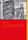 eBook: Bücherschätze aus der Bibliothek im Gymnasium Ernestinum zu Rinteln