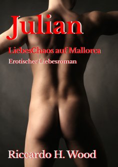 eBook: Julian - LiebesChaos auf Mallorca