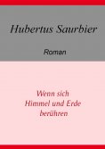 ebook: Wenn sich Himmel und Erde berühren