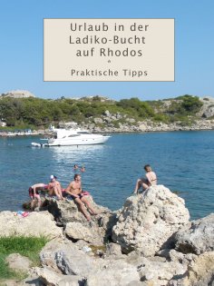 eBook: Urlaub in der Ladiko-Bucht auf Rhodos