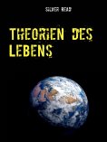 eBook: Theorien des Lebens
