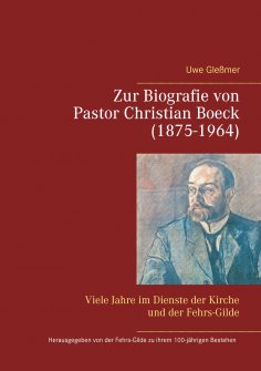 eBook: Zur Biografie von Pastor Christian Boeck  (1875-1964)