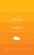 eBook: Orange wie der Himmel