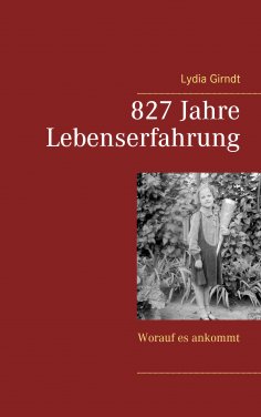 eBook: 827 Jahre Lebenserfahrung
