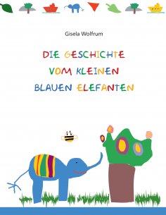 ebook: Die Geschichte vom kleinen blauen Elefanten