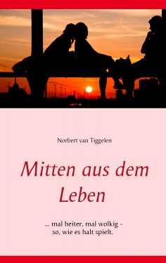 eBook: Mitten aus dem Leben