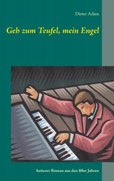 ebook: Geh zum Teufel, mein Engel