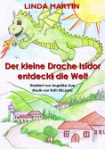 eBook: Der kleine Drache Isidor entdeckt die Welt