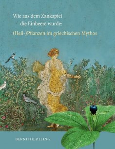 eBook: Wie aus dem Zankapfel die Einbeere wurde