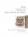 ebook: Route 66 - Quer durch die Bibel