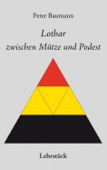 eBook: Lothar zwischen Mütze und Podest