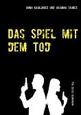 ebook: Das Spiel mit dem Tod
